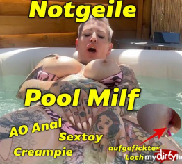 Notgeile Pool Milf!!AO Anal Creampie