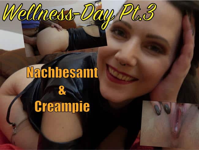 Wellness-Day Pt. 3 - Nachbesamt & Creampie
