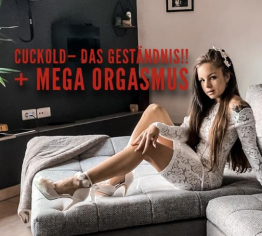 Cuckold- DAS GESTÄNDNIS!! + Mega Orgasmus!