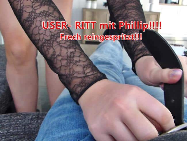 USER- RITT mit Phillip!!!! Frech reingespritzt!!!