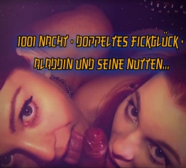1001 Nacht - Doppeltes Fickglück - Aladdin und seine Nutten...