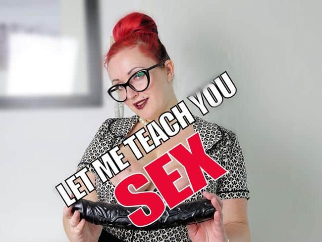 Let me teach you SEX