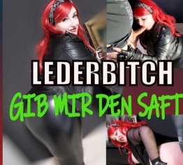 LEDERBITCH -GIB MIR DEN SAFT