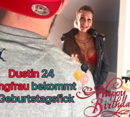 Dustin 24 JUNGFRAU bekommt 1. Geburtstagsfick
