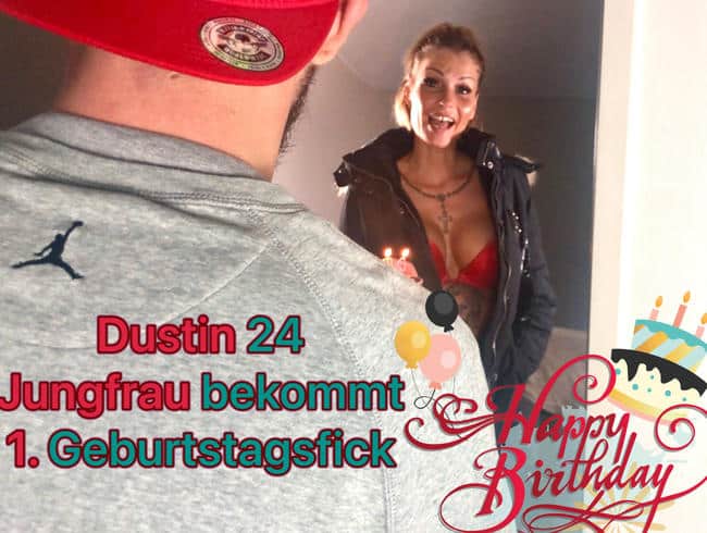 Dustin 24 JUNGFRAU  bekommt 1. Geburtstagsfick