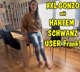 XXL-GONZO mit HARTEM SCHWANZ-USER Frank!!!