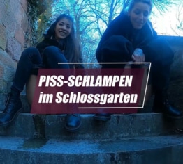 PISS- SCHLAMPEN im Schlossgarten