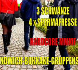 EXTREM! SANDWICH-BUKKAKE-GRUPPENSEX | 3 Schwänze - 4 x SPERMAFRESSE - ALLE LÖCHER! MMMF