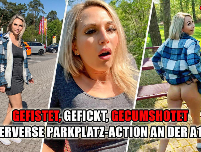 GEFISTET, GEFICKT, GECUMSHOTET - perverse Parkplatz-Action an der A13