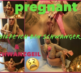 pregnant | HILFE ICH BIN SCHWANGER & schwanzgeil