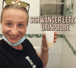 SCHWANGER - letzte Urinprobe -