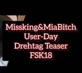MissKing&MiaBitch User Day Shooting Day Teaser FSK18