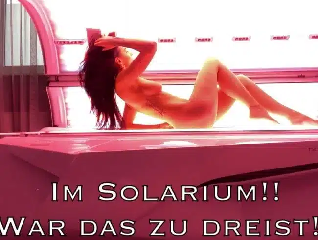 In the solarium!! Was that too bold?