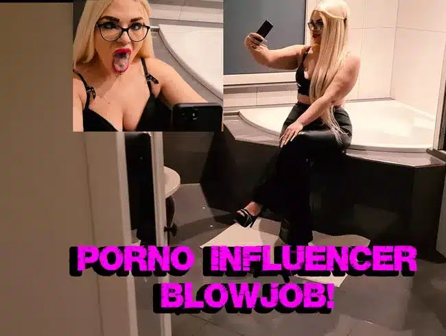 Porn influencer blowjob!