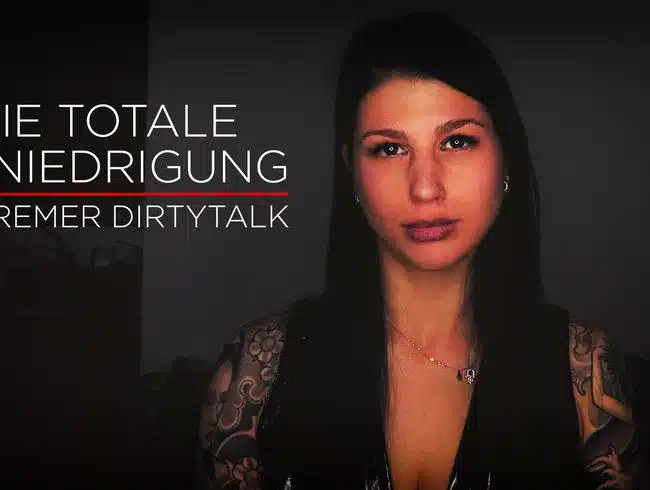 Total humiliation - extreme dirty talk!