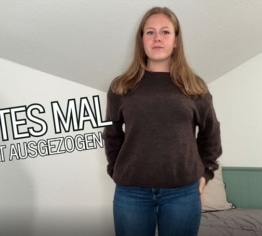 Das erste Mal komplett ausgezogen